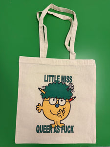 Little Miss Queer As Fuck Tote Bag